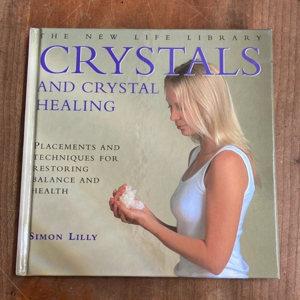 Crystals and Crystal Healing Book by Simon Lilly